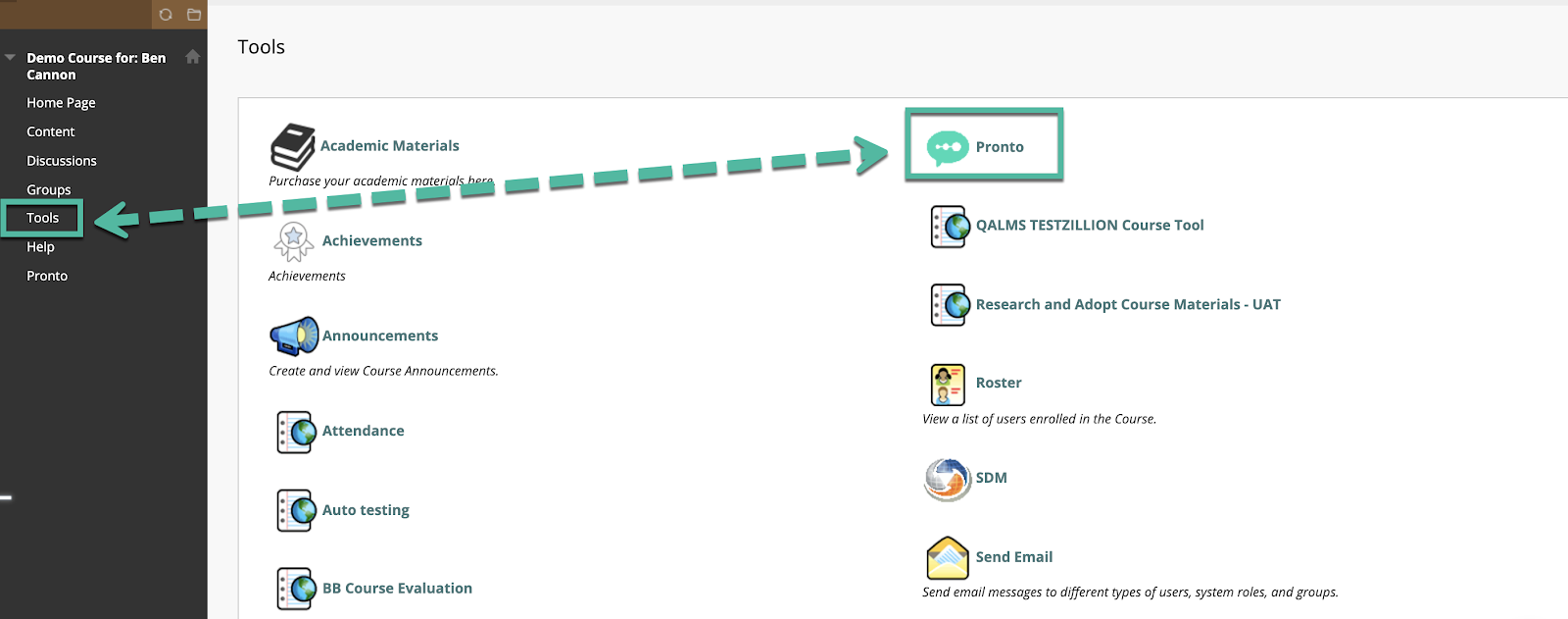 Navigate to the second column of your course tools and select the top option to reveal the Pronto link, then click on it.