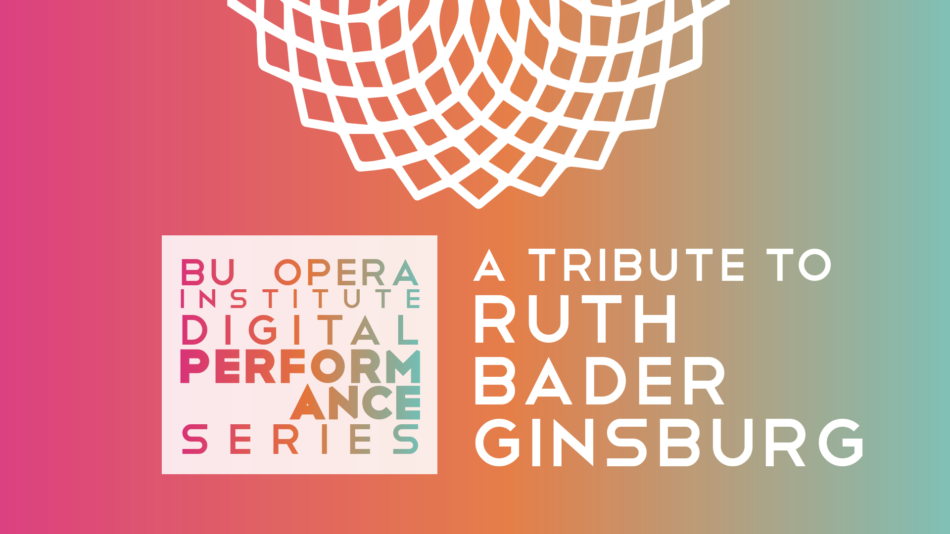 Opera Institute Ruth Bader Ginsburg Tribute