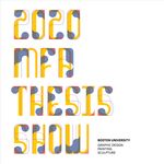 2020 MFA Thesis Show
