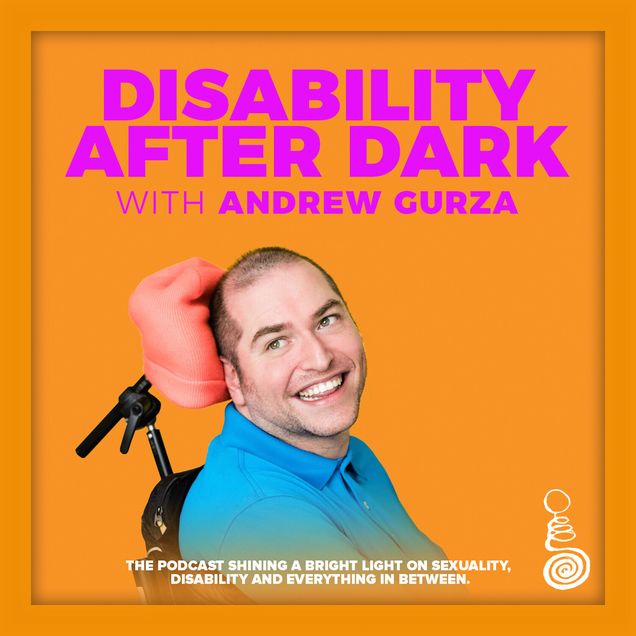 Podcast Poster of Disability After Dark with Andrew Gurza