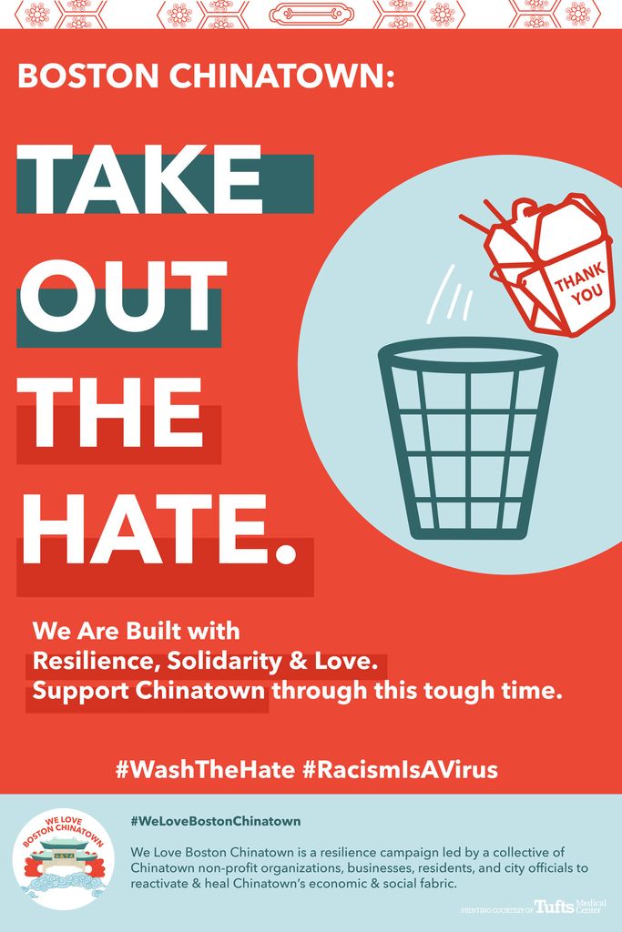 A post that says "Boston Chinatown: Take Out The Hate. We Are Built With Resilience, Solidarity & Love. Support Chinatown Through This Tough Time." #WashTheHate #RacismIsAVirus
