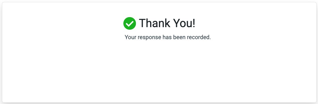 Screenshot: The email students will receive after they’ve acknowledged receipt of the alert message. Email reads "Thank you! Your response has been recorded".