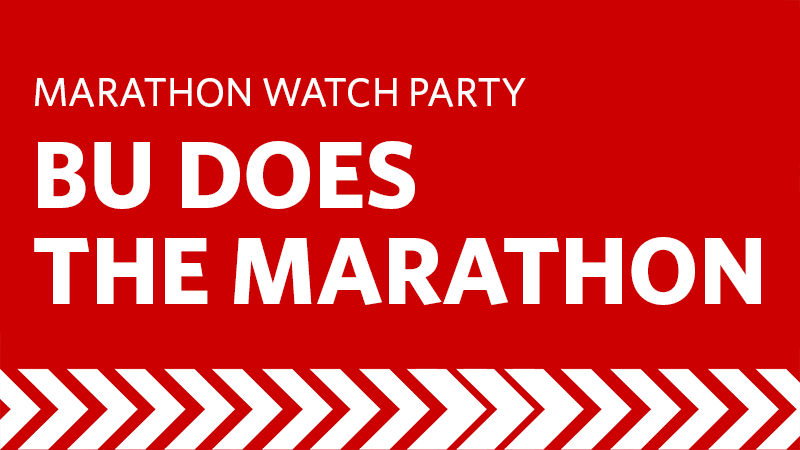 BU Does the Marathon: marathon watch party