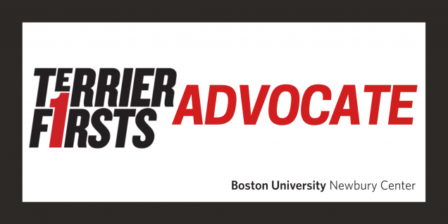 Placard that says Terriers F1rst Advocate, Boston University Newbury Center.