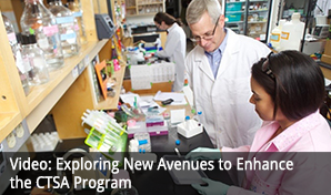 Video: Exploring New Avenues to Enhance the CTSA Program
