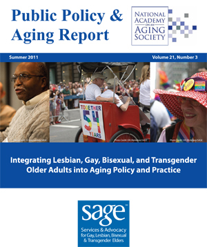 Public Policy & Aging Report, Integrating Lesbian, Gay, Bisexual and Transgender Older Adults into Aging Policy and Practice